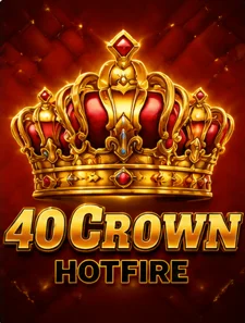40 Crown Hotfire